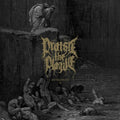 Praise the Plague- Antagonist II ( Vinyl )
