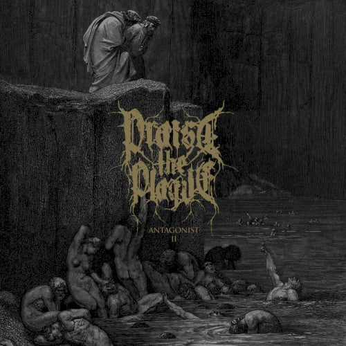 Praise the Plague- Antagonist II ( Vinyl )