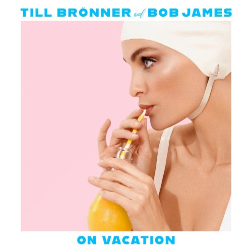 Till Bronner  / James,Bob- On Vacation ( Vinyl )