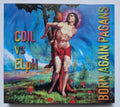 Coil vs Elph- Born Again Pagans ( Vinyl )