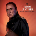 Tommi Lantinen- Maailma Kaantyy Kohti Valoa ( Vinyl )