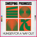 Sweeping Promises- Hunger For A Way Out ( Vinyl )