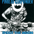 Pinhead Gunpowder- Shoot The Moon ( Vinyl )