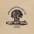 Traffic- John Barleycorn Must Die ( Vinyl )