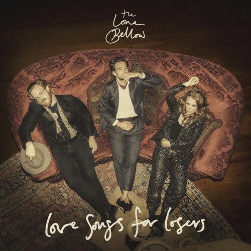 Lone Bellow- Love Songs for Losers ( Vinyl )