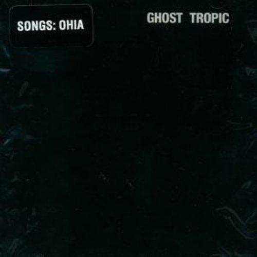Songs: Ohia- Ghost Tropic ( Vinyl )