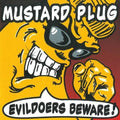 Mustard Plug- Evildoers Beware (Silver Vinyl) ( Vinyl )