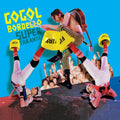 Gogol Bordello- Super Taranta! ( Vinyl )