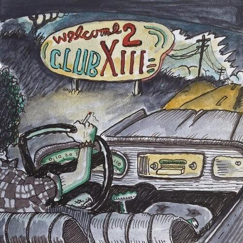 Drive-By Truckers- Welcome 2 Club XIII ( Vinyl )