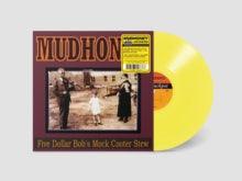 Mudhoney- Five Dollar Bob's Mock Cooter Stew (Yellow Vinyl) ( Vinyl )