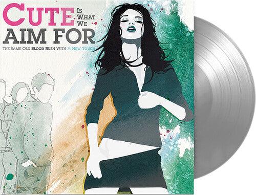Cute Is What We Aim For- The Same Old Blood Rush With A New Touch (FBR 25th Anniv Silver Vinyl) ( Vinyl )