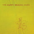 Happy Dragon Band- The Happy Dragon Band -RSD23 ( Vinyl )