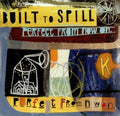 Built To Spill- Perfect From Now On ( Vinyl )